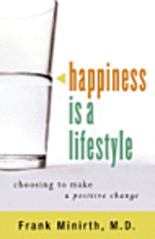 Happiness is a Lifestyle 1