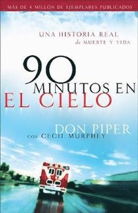 bokomslag 90 minutos en el cielo - Una historia real de Vida y Muerte