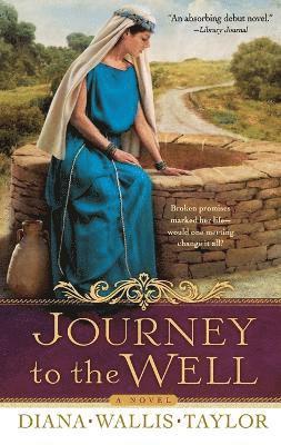 Journey to the Well  A Novel 1