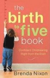 bokomslag The Birth to Five Book