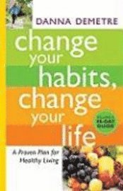 bokomslag Change Your Habits, Change Your Life