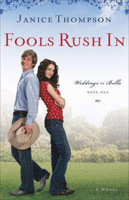 J Thompson - Fools Rush In A Novel, Häftad