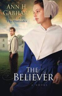 bokomslag The Believer - A Novel