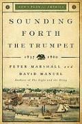 bokomslag Sounding Forth the Trumpet: 1837-1860