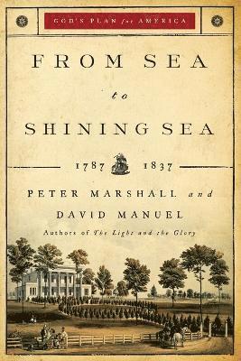 From Sea to Shining Sea - 1787-1837 1