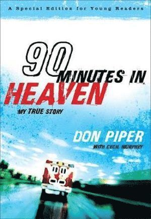 bokomslag 90 Minutes in Heaven - My True Story