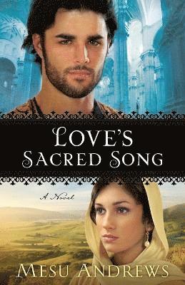 bokomslag Love`s Sacred Song  A Novel