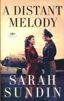 bokomslag A Distant Melody  A Novel