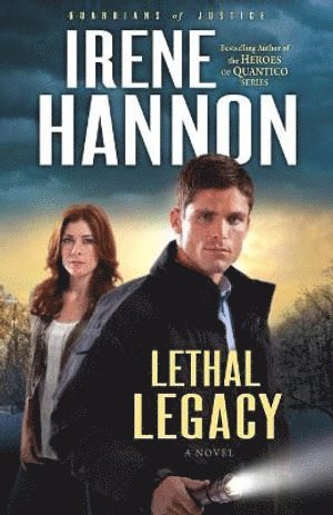 Irene Hannon - Lethal Legacy – A Novel, Häftad