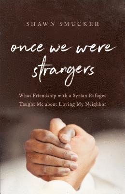 Once We Were Strangers 1