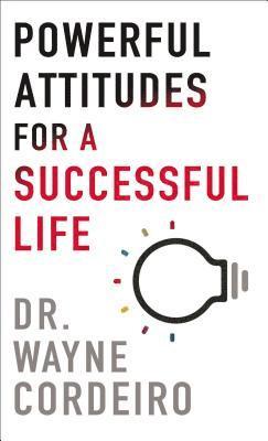 Powerful Attitudes for a Successful Life 1