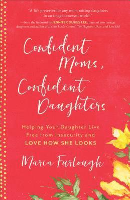 bokomslag Confident Moms, Confident Daughters