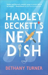 bokomslag Hadley Becketts Next Dish