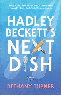 Hadley Becketts Next Dish 1
