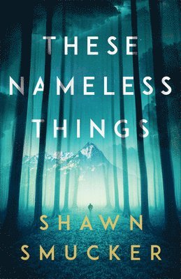 These Nameless Things