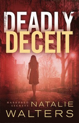 Deadly Deceit