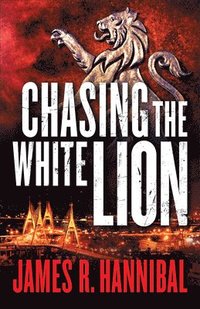 bokomslag Chasing the White Lion