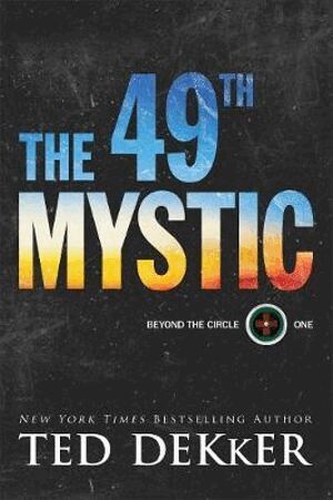 Ted Dekker - 49th Mystic, Häftad