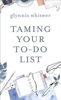 bokomslag Taming Your To-Do List