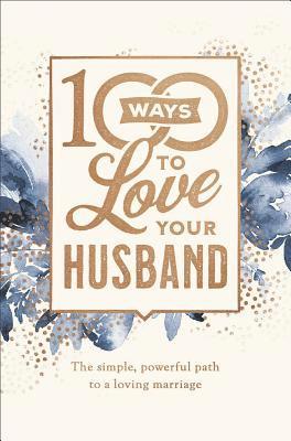 100 Ways to Love Your Husband 1