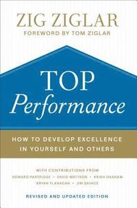 bokomslag Top Performance  How to Develop Excellence in Yourself and Others
