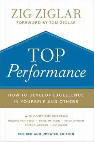 bokomslag Top Performance  How to Develop Excellence in Yourself and Others