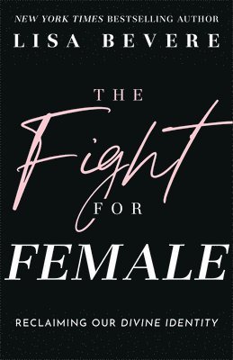 bokomslag The Fight for Female