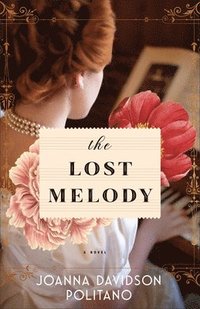 bokomslag The Lost Melody  A Novel