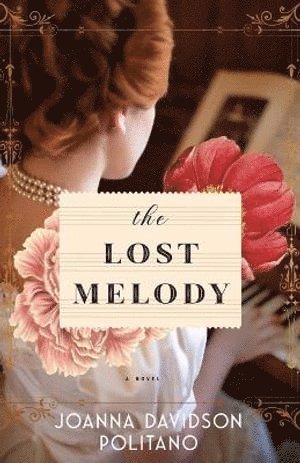 The Lost Melody  A Novel 1