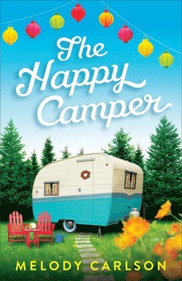 Melody Carlson - Happy Camper, Häftad