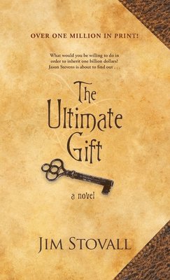 Jim Stovall - Ultimate Gift, Inbunden