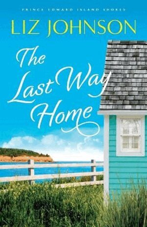 Liz Johnson - Last Way Home, Häftad