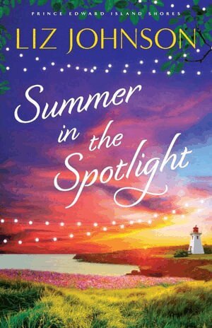 Liz Johnson - Summer in the Spotlight, Häftad