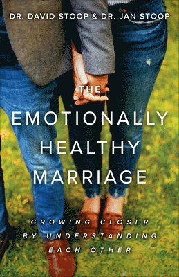 bokomslag The Emotionally Healthy Marriage