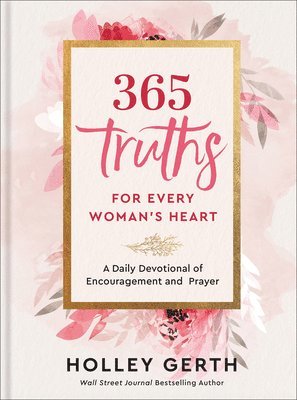 365 Truths for Every Woman's Heart 1