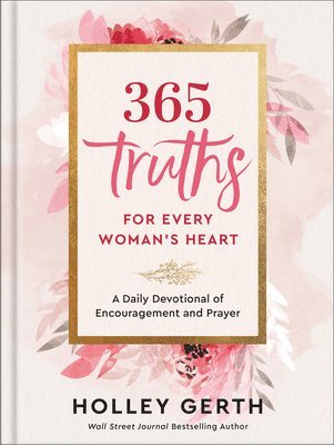 365 Truths for Every Woman's Heart 1