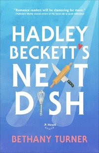 bokomslag Hadley Beckett's Next Dish
