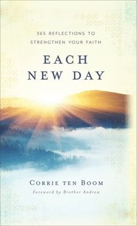 bokomslag Each New Day - 365 Reflections to Strengthen Your Faith