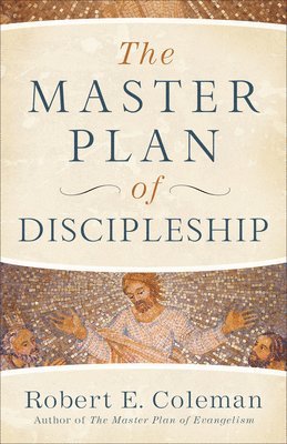 The Master Plan of Discipleship 1