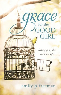 Grace for the Good Girl 1