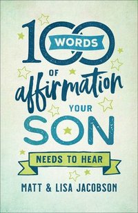 bokomslag 100 Words of Affirmation Your Son Needs to Hear