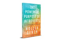 bokomslag Powerful Purpose of Introverts: Why the World Needs You to Be You