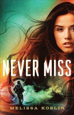 Melissa Koslin - Never Miss, Inbunden. Tillgänglighet: Lägg i varukorg