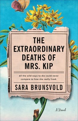 The Extraordinary Deaths of Mrs. Kip  A Novel 1