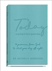 bokomslag Today Is Going to Be a Good Day - 90 Promises from God to Start Your Day Off Right