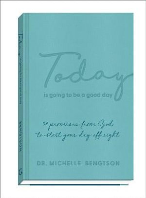 bokomslag Today Is Going to Be a Good Day - 90 Promises from God to Start Your Day Off Right