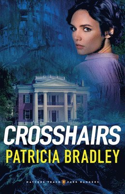 Patricia Bradley - Crosshairs, Inbunden