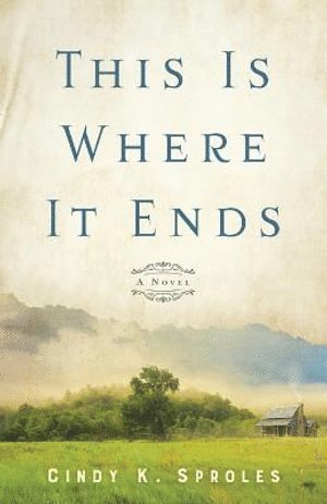 bokomslag This Is Where It Ends - A Novel