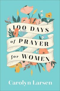 bokomslag 100 Days of Prayer for Women