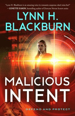 Lynn H. Blackburn - Malicious Intent, Inbunden